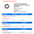 thumbnail image 2 of Auto Trans Output Shaft Seal - Compatible with 1999 - 2003 RX300 FWD 2000 2001 2002, 2 of 2