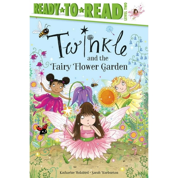 Twinkle: Twinkle and the Fairy Flower Garden : Ready-to-Read Level 2 (Hardcover)
