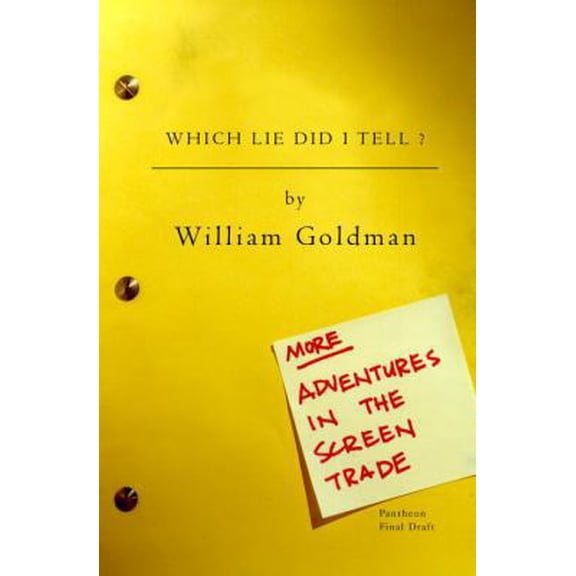 Pre-Owned Which Lie Did I Tell?: More Adventures in the Screen Trade (Hardcover) 0375403493 9780375403491