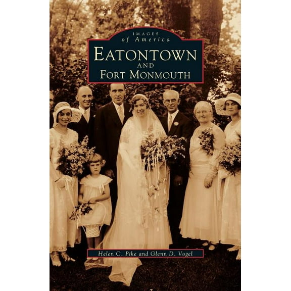Eatontown and Fort Monmouth (Hardcover)