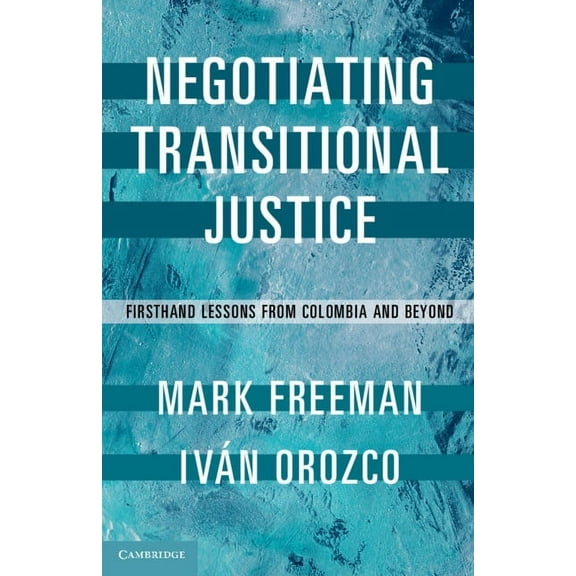 Negotiating Transitional Justice, (Hardcover)