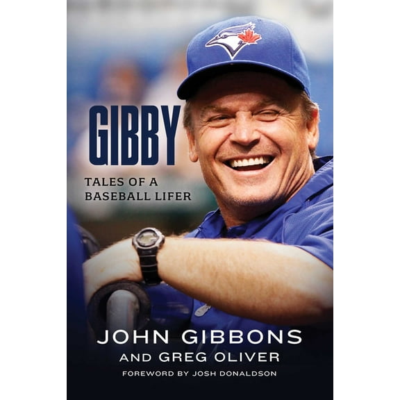 Gibby: Tales of a Baseball Lifer, (Hardcover)