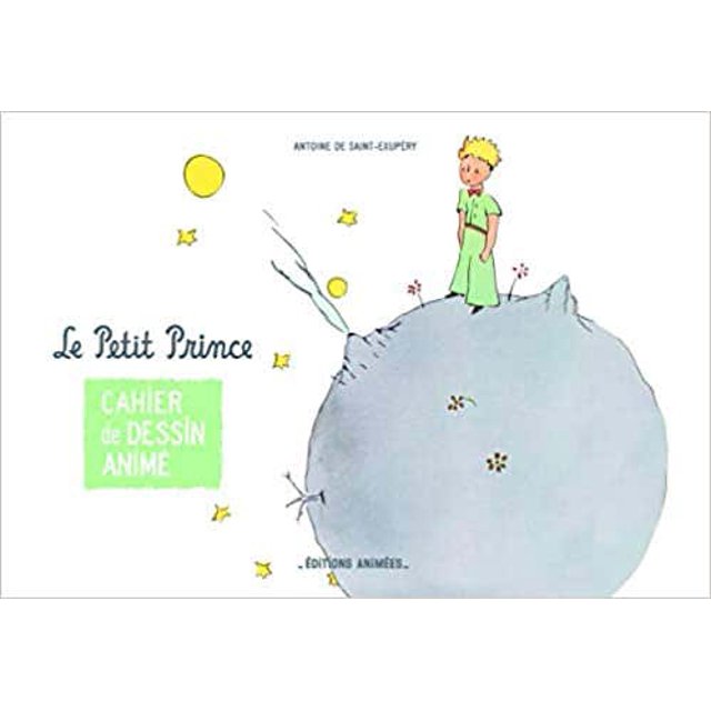 CAHIER DE DESSIN ANIME - LE PETIT PRINCE EDITIONS ANIMEES Pasta Dura