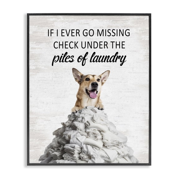 Stupell Industries Piles Of Laundry Dog Quotes and Sayings Painting Black Framed Art Print Wall Art, 11 x 14