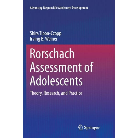 Advancing Responsible Adolescent Develop Rorschach Assessment of Adolescents: Theory, Research, and Practice, (Paperback)