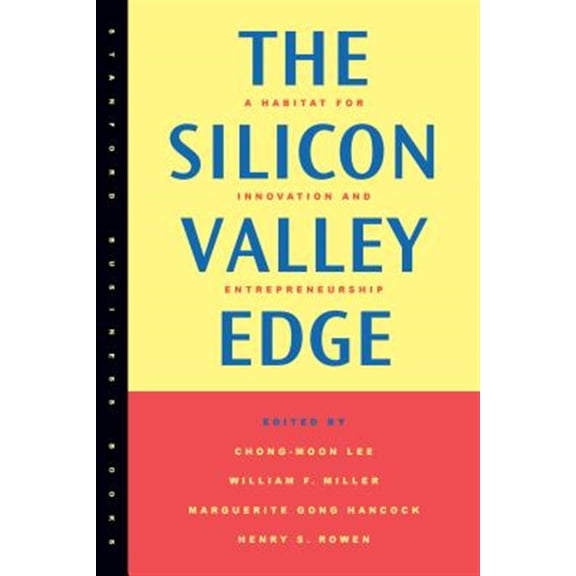 Pre-Owned The Silicon Valley Edge: A Habitat for Innovation and Entrepreneurship (Stanford Business Books) Paperback