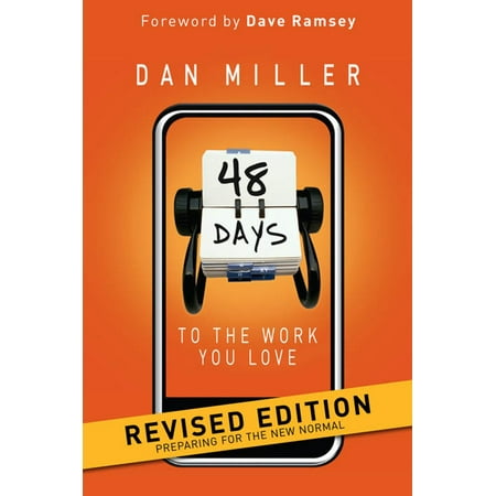 48 Days to the Work You Love Revised Edition - eBook -  Dan Miller, NewDigital