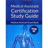 Medical Assistant Certification: Medical Assistant Exam Book
