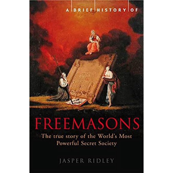 A Brief History of the Freemasons