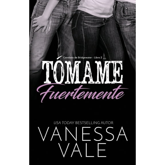 Condado de Bridgewater TÃ³mame fuertemente: Letra grande, Book 2, (Paperback)