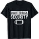 thumbnail image 1 of Quarterback Security Funny American Football Liniero Camiseta, 1 of 2