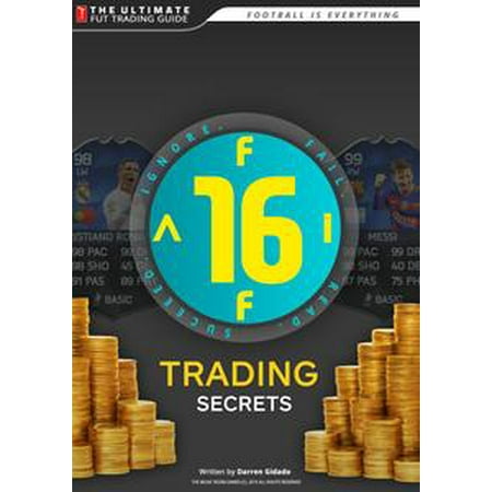 FIFA 16 Trading Secrets Guide: How to Make Millions of Coins on Ultimate Team! - (Best Fifa 16 Coin Websites)