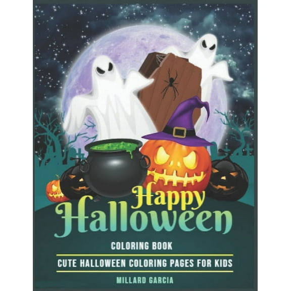 Happy Halloween Coloring Book : Cute Halloween Coloring Pages for Kids (Paperback)