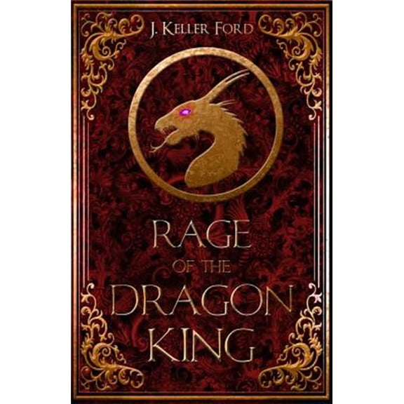 Pre-Owned Rage of the Dragon King (Paperback) 1946700363 9781946700360