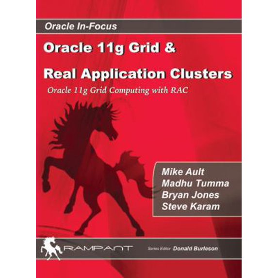 Pre-Owned Oracle 11g Grid & Real Application Clusters: Oracle 11g Grid Computing With Rac (Hardcover) 0979795117 9780979795114