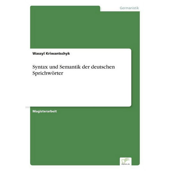 Syntax und Semantik der deutschen Sprichwörter, (Paperback)