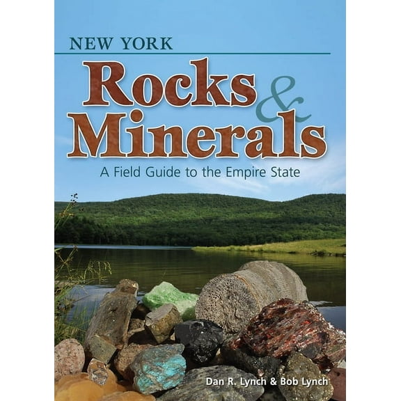 Rocks & Minerals Identification Guides New York Rocks & Minerals: A Field Guide to the Empire State, (Paperback)