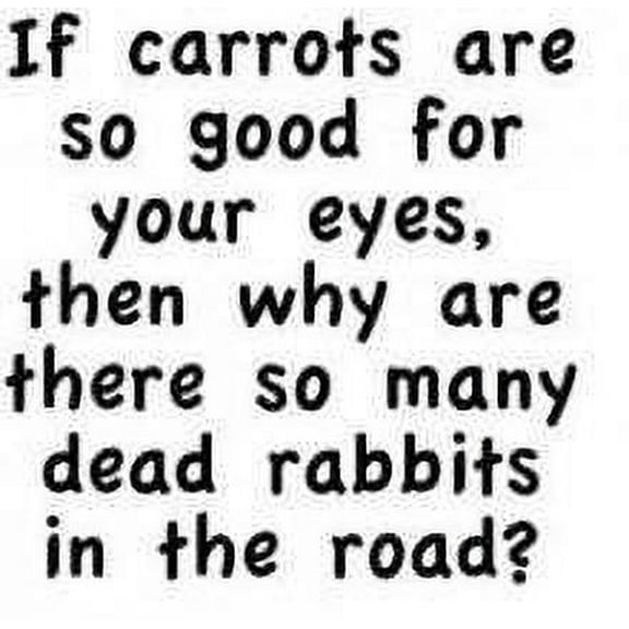 Custom Wall Decal If Carrots Are So Good For Your Eyes.. Living Room Sticker - Vinyl Wall