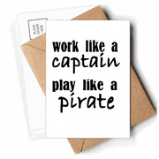 Work Like Captain Play Like Pirate Postcards Envelopes Blank Note Cards Mailing