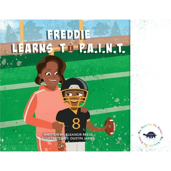 Freddie Learns to P.A.I.N.T., (Paperback)