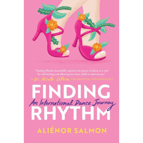 Finding Rhythm: An International Dance Journey, (Paperback)