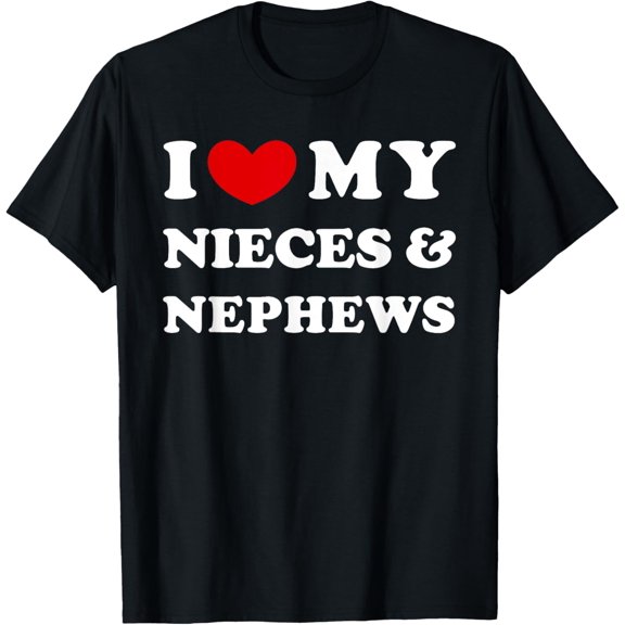 Playful Comfort Tee - I Love My Nieces & Nephews, I Heart My Nieces & Nephews T-Shirt