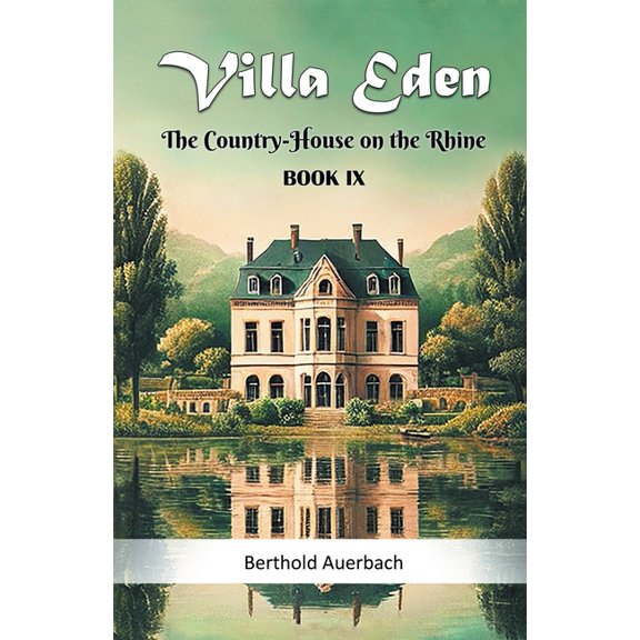 Villa Eden The Country-House on the Rhine Book IX, (Paperback)