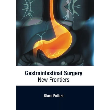 UPC: 9781639274925 | Gastrointestinal Surgery: New Frontiers (Hardcover)