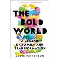 thumbnail image 1 of Pre-Owned The Bold World: A Memoir of Family and Transformation (Hardcover) 0399179011 9780399179013, 1 of 1
