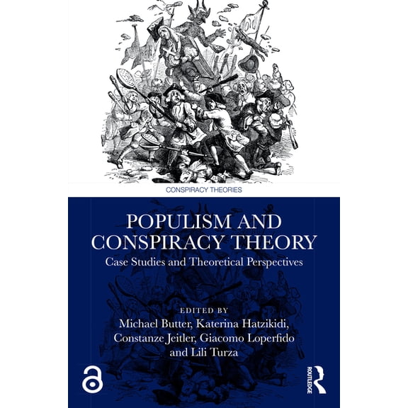 Conspiracy Theories Populism and Conspiracy Theory: Case Studies and Theoretical Perspectives, (Paperback)