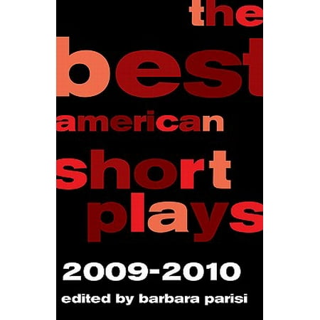 The Best American Short Plays (Best Short Plays For High School)