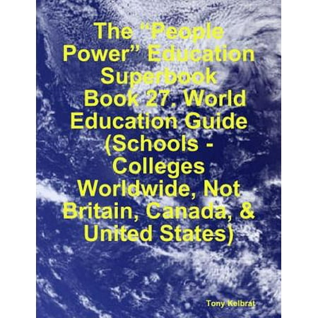 Special Education In Canada The “People Power” Education Superbook: Book 27. World Education Guide (Schools - Colleges Worldwide, Not Britain, Canada, & United States) - eBook ()