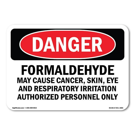 SignMission OS-DS-D-1014-L-1904 Danger Formaldehyde May Cause Cancer OSHA Decal Sign