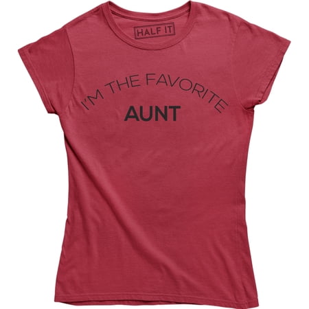 I m The Favorite Aunt Women s Funny Humour… product image