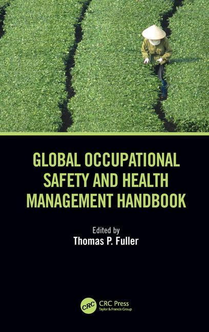 Global Occupational Safety and Health Management Handbook 