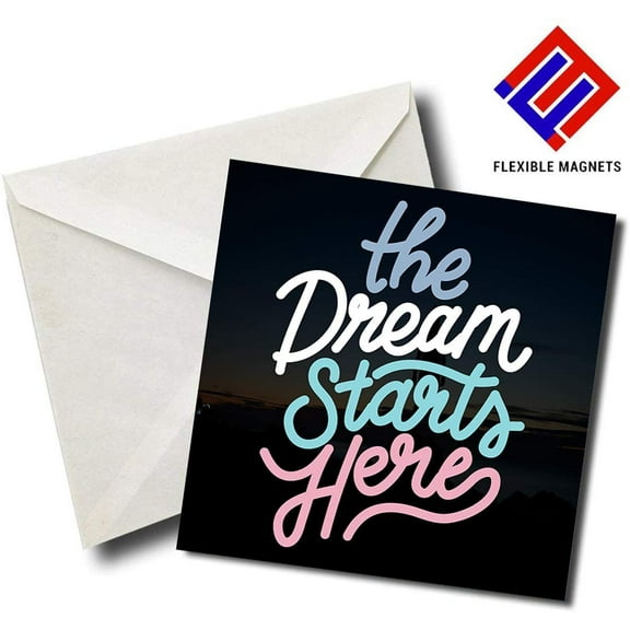 The Dreams Start Here - Quote Magnet for refrigerator. Great Gift! By Flexible Magnets