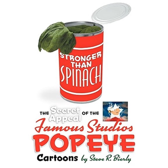 Pre-Owned Stronger Than Spinach: The Secret Appeal of the Famous Studios Popeye Cartoons (Paperback)