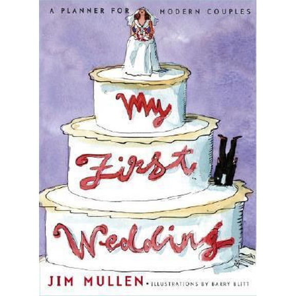 Pre-Owned My First Wedding: A Planner for Modern Couples (Hardcover) 0743254198 9780743254199