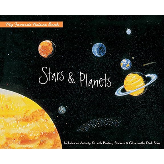Pre-Owned My Favorite Nature Book: Stars & Planets: Includes an Activity Kit with Posters, Stickers & Glow-in-the-Dark Stars (Hardcover) 157990923X 9781579909239