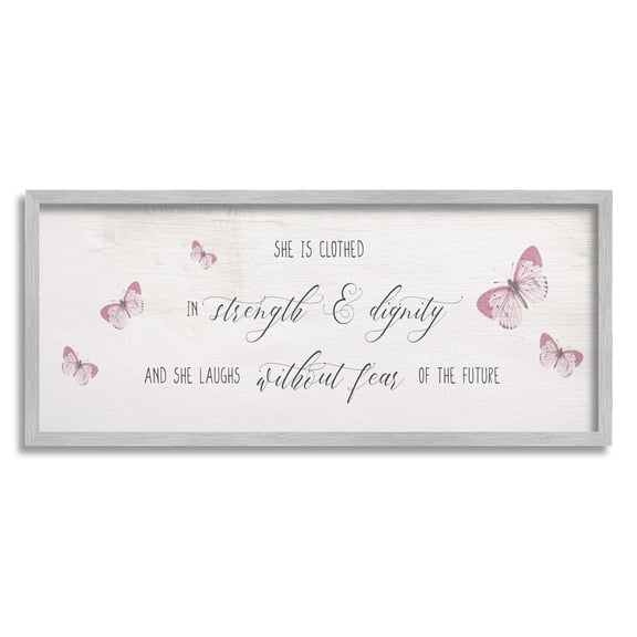 Stupell Industries Clothed in Strength and Dignity Phrase Pink Butterflies Inspirational Painting Gray Framed Art Print Wall Art, 13 x 30