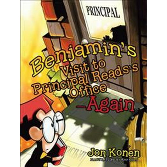 Benjamin's Visit to Principal Reads's Office-Again (Hardcover)