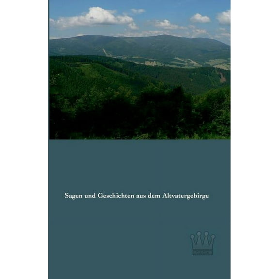 Sagen und Geschichten aus dem Altvatergebirge, (Paperback)
