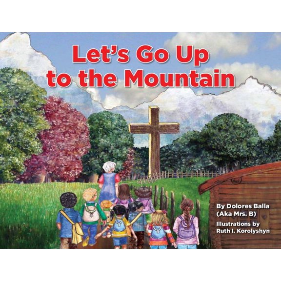 Let's Go up to the Mountain (Paperback)