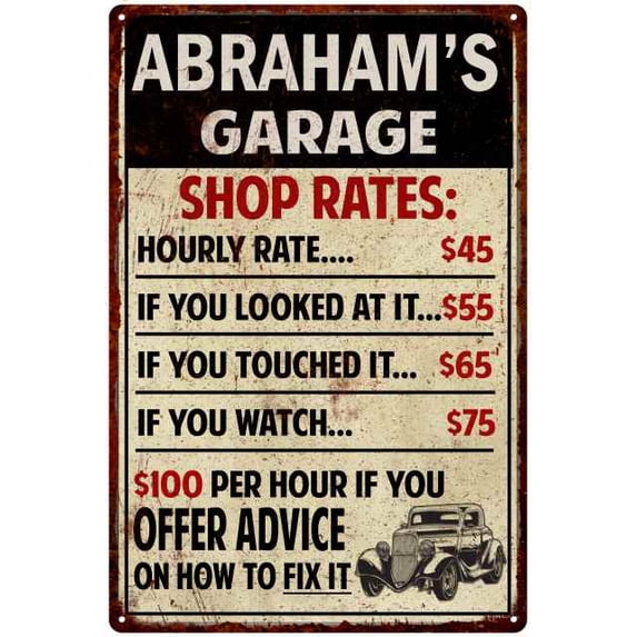 ABRAHAM'S Garage Shop Rates Sign Man Cave Decor 12 x 18 Matte Finish Metal 112180010350