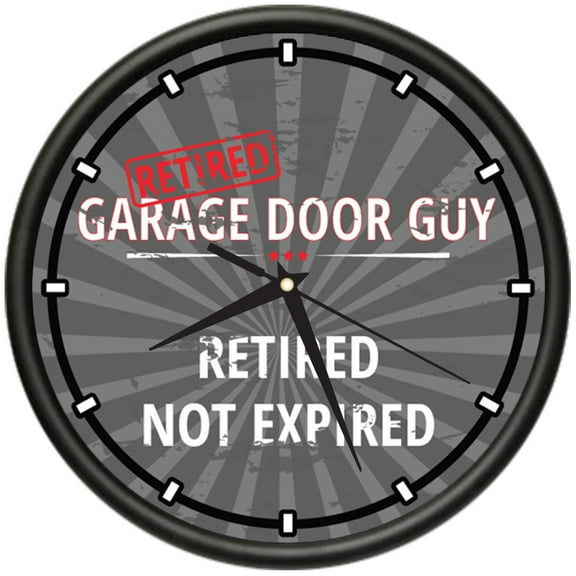 Retired Garage Door Guy Design Wall Clock | Precision Quartz Movement | Retired Not Expired Funny Home Décor | Home, Office or Bedroom Decoration Retirement Personalized Gift
