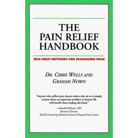 The Pain Relief Handbook: Self-Health Methods for Managing Pain (Your Personal Health) [Paperback - Used]