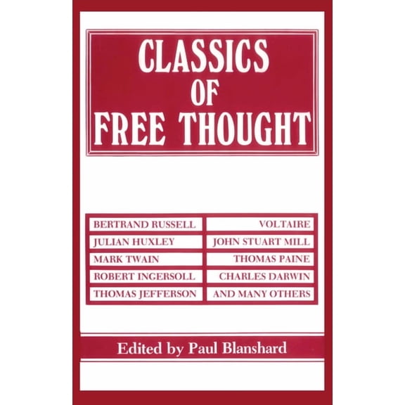 Classics of Free Thought, (Paperback)