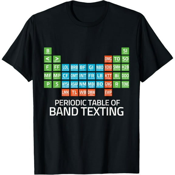 Marching Band Periodic Table of Band Texting Elements Funny T-Shirt mens t shirt，black，women，funny，misfits，men，journey