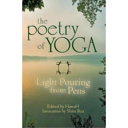 The Poetry of Yoga: Light Pouring from Pens