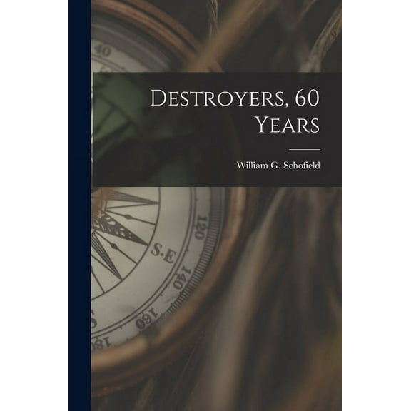 Destroyers, 60 Years, (Paperback)